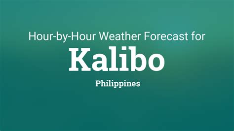 Kalibo, Aklan, Philippines Hourly Weather .